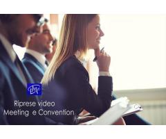 RIPRESE VIDEO MEETING, CONVENTION - PER EVENTI AZIENDALI