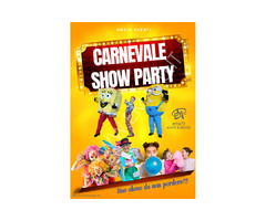 CARNEVALE SHOW PARTY – EVENTI DI PIAZZA – EVENTI PRIVATI – EVENTI AZIENDALI