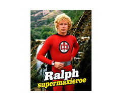 Ralph supermaxieroe serie tv completa- William katt