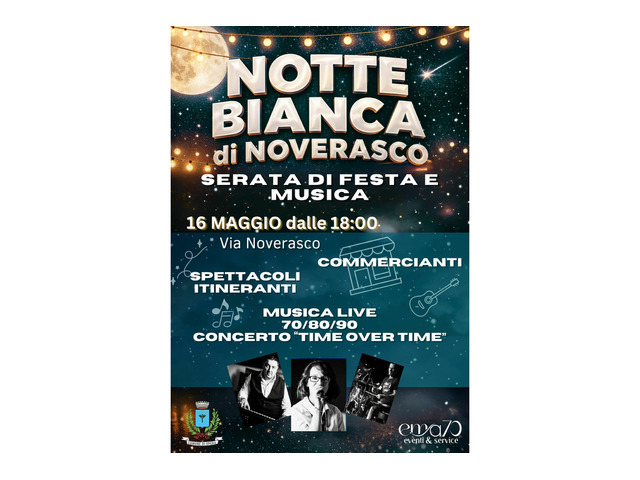 NOTTE BIANCA DI NOVERASCO sabato 16 maggio 2026 dalle ore 18:00, Opera (MI)